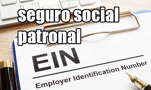 ¿Como Sacar el EIN? – El Seguro Social Patronal Por Internet