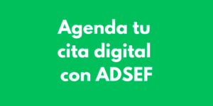 Agenda tu cita digital con ADSEF